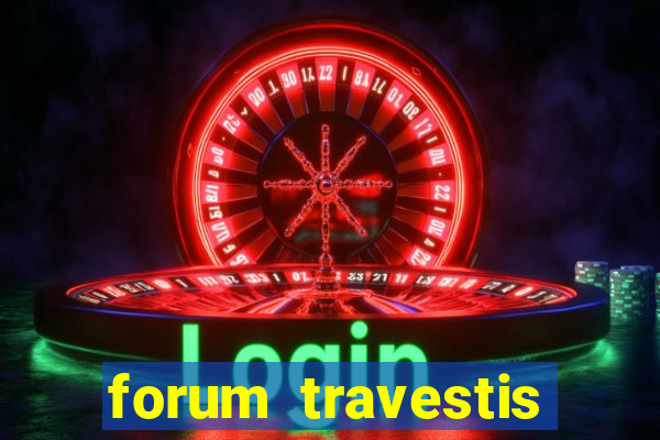 forum travestis acompanhantes porto alegre